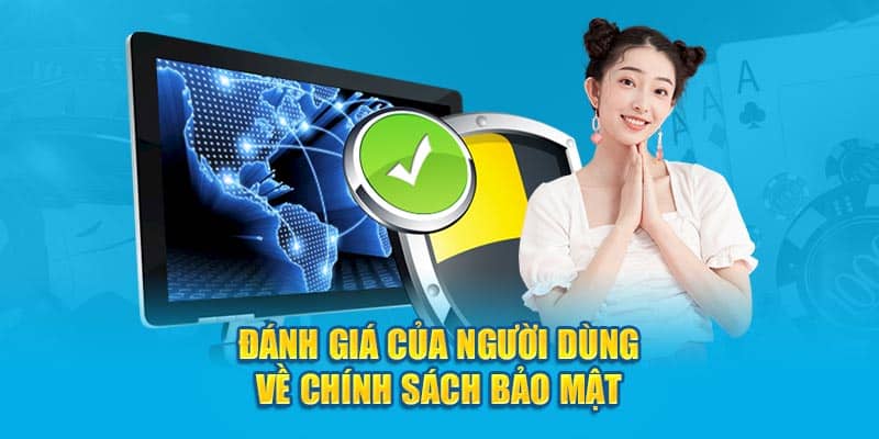 Đánh giá của người dùng về chính sách bảo mật