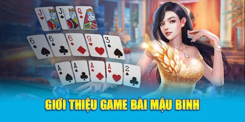 gioi-thieu-game-bai-mau-binh