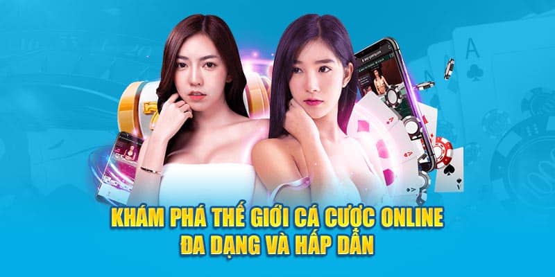 Khám phá thế giới cá cược online đa dạng và hấp dẫn