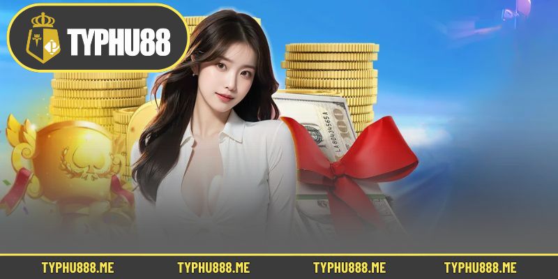 Đa dạng các khuyến mãi hoàn tiền tại Typhu88